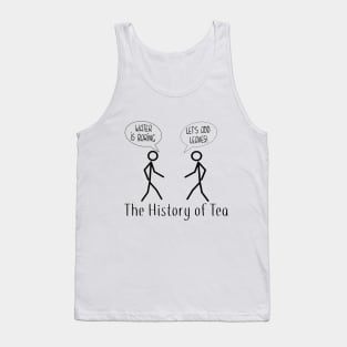 The History of Tea, funny stick figure tea joke Tank Top